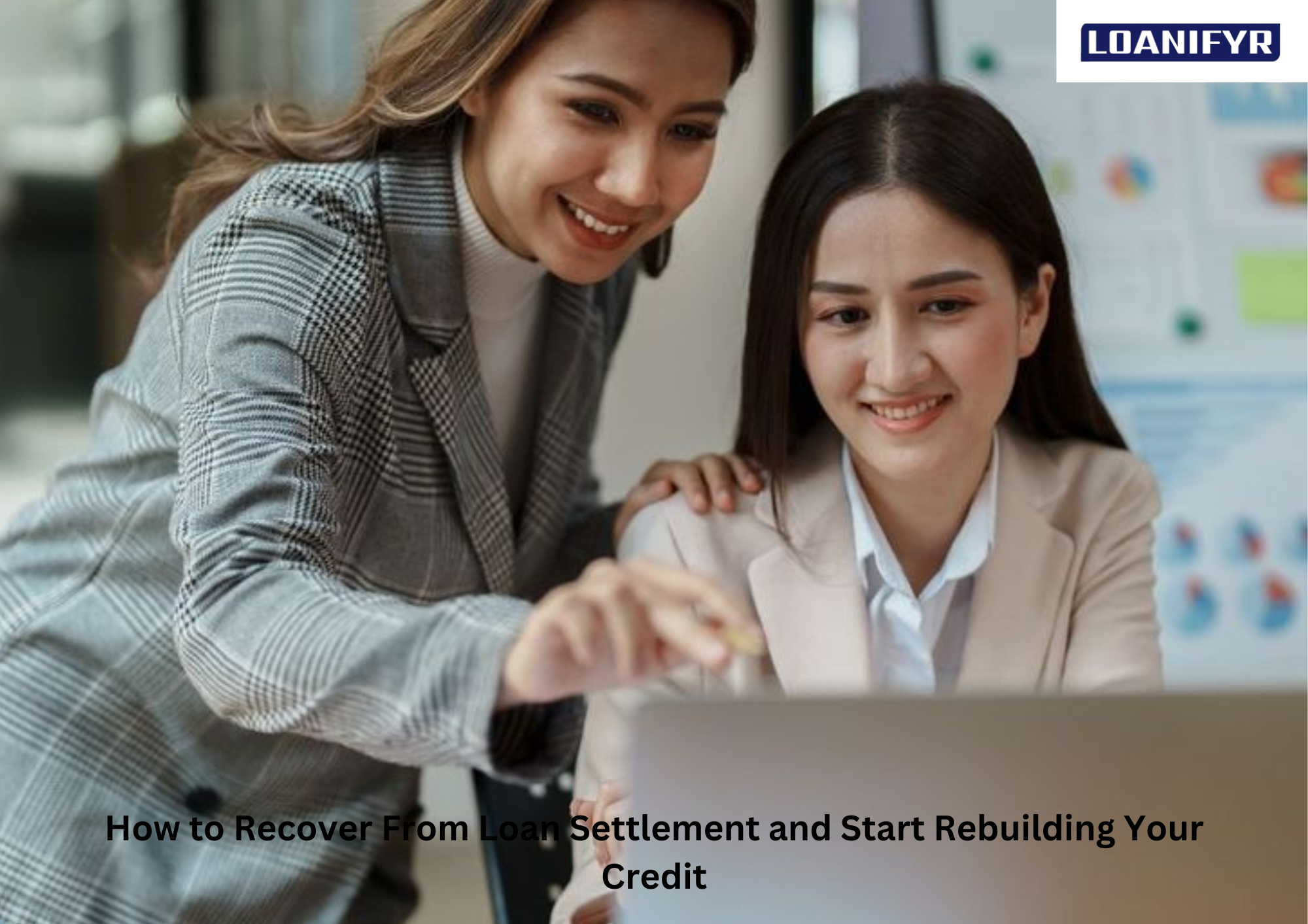 How to Recover From Loan Settlement and Start Rebuilding Your Credit