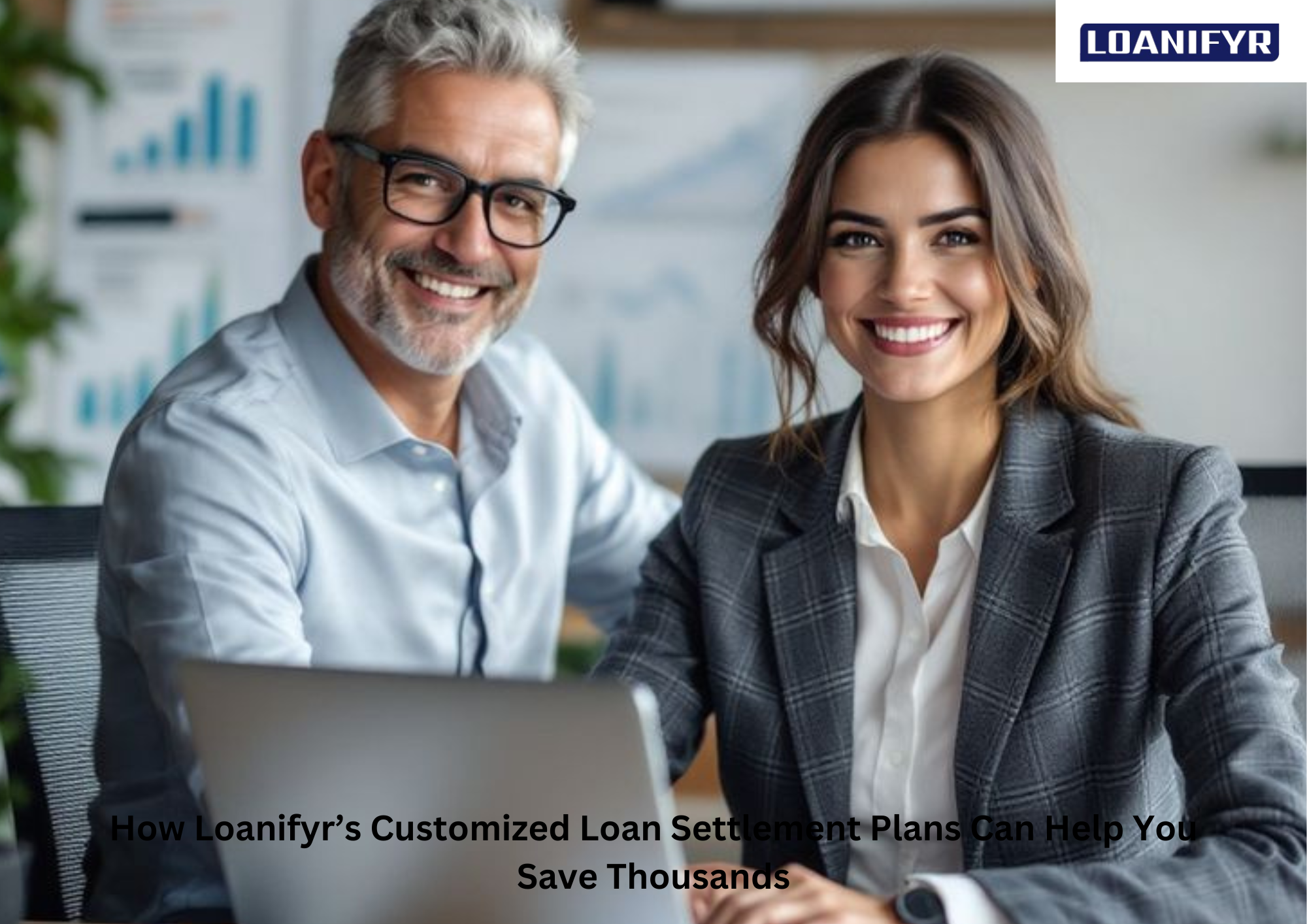How Loanifyr’s Customized Loan Settlement Plans Can Help You Save Thousands